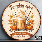 Pumpkin Spice Round Metal Fall Sign - view 6