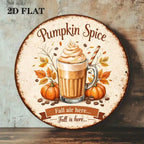 Pumpkin Spice Round Metal Fall Sign - view 8