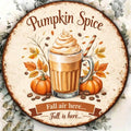 Pumpkin Spice Round Metal Fall Sign